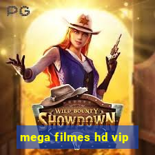 mega filmes hd vip